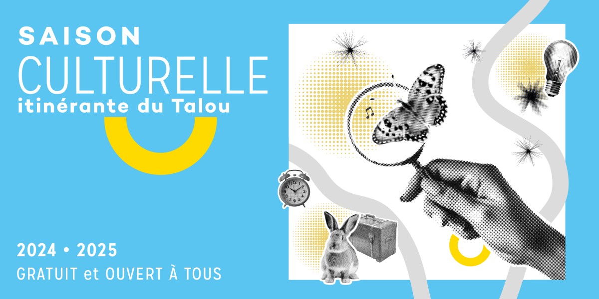 Saison culturelle itinérante du Talou Saison culturelle itinérante du Talou